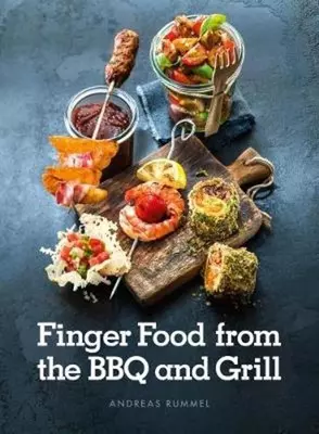 Andreas Rummel Kookboek finger food from the BBQ and grill