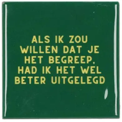 Daan Kromhout Design tegeltje keramiek als ik zou willen 10x10cm green