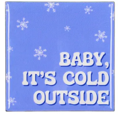 Daan Kromhout Design tegeltje keramiek baby it's cold outside 10x10cm blauw