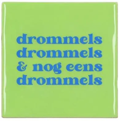 Daan Kromhout Design tegeltje keramiek drommels 10x10cm green
