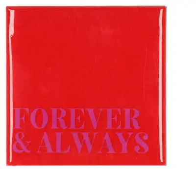 Daan Kromhout Design tegeltje keramiek forever & always 10x10cm red
