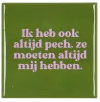 Daan Kromhout Design tegeltje keramiek ik heb ook altijd 10x10cm green kopen?