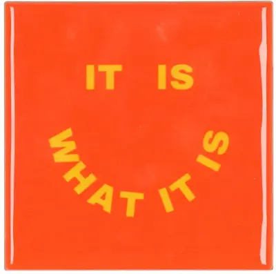 Daan Kromhout Design tegeltje keramiek it is what it is 10x10cm orange
