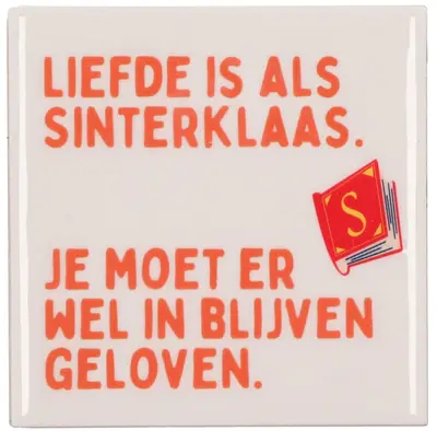 Daan Kromhout Design tegeltje keramiek liefde is als sinterklaas 10x10cm grijs