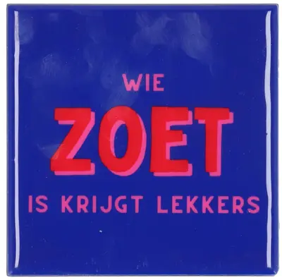 Daan Kromhout Design tegeltje keramiek wie zoet is 10x10cm blauw