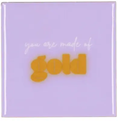 Daan Kromhout Design tegeltje keramiek you are made of gold 10x10cm purple