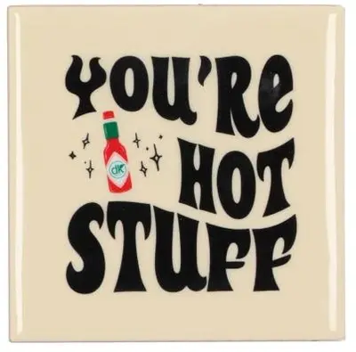 Daan Kromhout Design tegeltje keramiek you're hot stuff 10x10cm beige