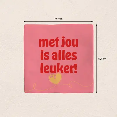 Plenty Gifts tegeltje keramiek met jou is alles leuker 10x10cm roze - afbeelding 2
