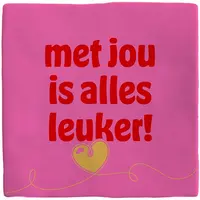 Plenty Gifts tegeltje keramiek met jou is alles leuker 10x10cm roze - afbeelding 1